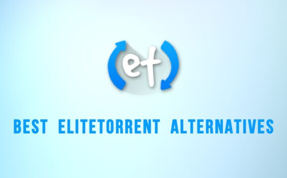 Elitetorrent: The Best Alternatives Of Elitetorrent
