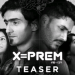 X=Prem OTT Release Date and Time Confirmed 2022: When is the 2022 X=Prem Movie Coming out on OTT Hoichoi?